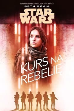 Star Wars Kurs Rebelię - Beth Revis