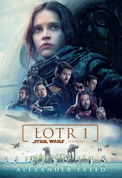 Star Wars Łotr 1 Historie