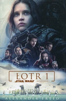 Star Wars Łotr 1 Historie - Alexander Freed
