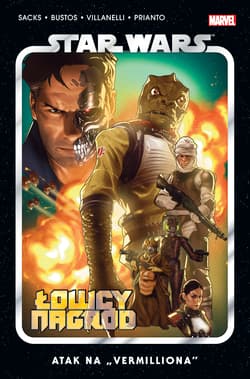 Star Wars Łowcy Nagród Atak na „Vermilliona”. Tom 5 - Bustos Natacha
