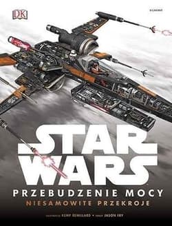 Star Wars Przebudzenie mocy Niesamowite przekroje