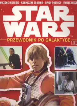 Star Wars. Przewodnik po Galaktyce. Tom 2 - Praca zbiorowa