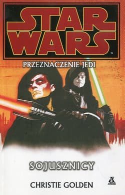 Star Wars Przeznaczenie Jedi Sojusznicy - Christie Golden