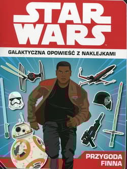 Star Wars Przygoda Finna Galaktyczna opowieść z naklejkami - Emily Stead, Emil Fortune