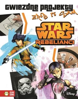 Star Wars Rebelianci Gwiezdne projekty Zrób to sam