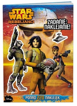 Star Wars Rebelianci Zadanie: naklejanie!