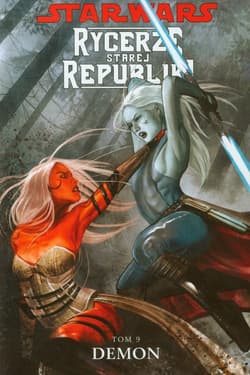 Star Wars Rycerze Starej Republiki Tom 9 Demon