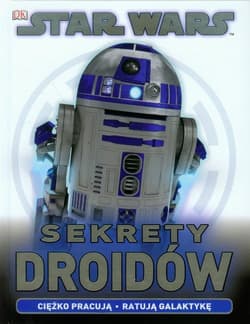 Star Wars Sekrety Droidów Ciężko pracują. Ratują Galatykę.
