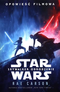 Star Wars Skywalker Odrodzenie Opowieść filmowa - Carson Rae
