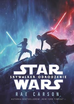 Star Wars Skywalker Odrodzenie Opowieść filmowa - Carson Rae