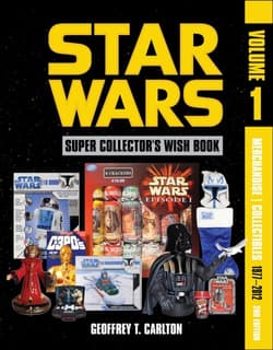 Star Wars Super Collector's Wish Book, Vol. 1 - Geoffrey T. Carlton