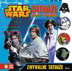 Star Wars Tatuaże Zabawy z wyobraźnią - Opracowanie Zbiorowe