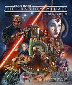 Star Wars: The Phantom Menace: A Visual Archive - Opracowanie Zbiorowe