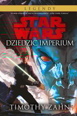 Star Wars Thrawn Dziedzic Imperium Tom 1 - Timothy Zahn