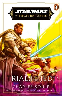 Star Wars. Trials of the Jedi (High Republic) - Charles Soule