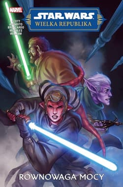 Star Wars Wielka Republika. Faza II Równowaga Mocy Tom 1