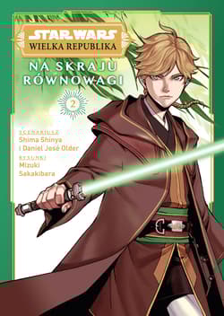 Star Wars Wielka Republika Na skraju równowagi. Tom 2 - Sakakibara Mizuki, Shinya Shima