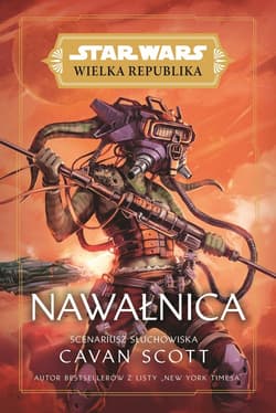 Star Wars Wielka Republika Nawałnica - Cavan Scott