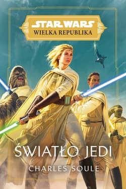 Star Wars Wielka Republika. Światło Jedi - ebook - Charles Soule