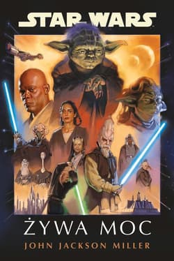 Star Wars. Żywa Moc - John Jackson Miller