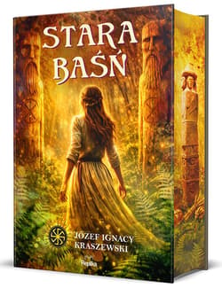 Stara baśń - Józef Ignacy Kraszewski