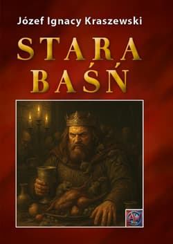 Stara baśń TW - Józef Ignacy Kraszewski