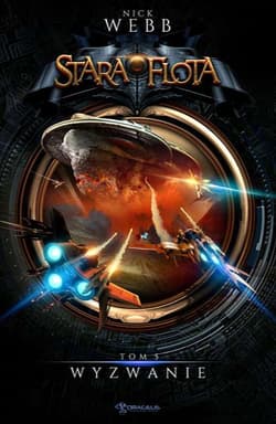 Stara Flota Tom 5 Wyzwanie - Nick Webb