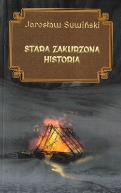 Stara zakurzona historia - Jarosław Suwiński