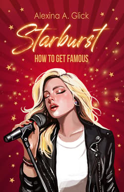 Starburst. How to get famous - ebook - Alexina A. Glick