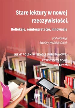 Stare lektury w nowej rzeczywistości 1/2024/2025 - Praca zbiorowa