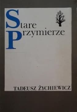 Stare przymierze - Tadeusz Żychiewicz