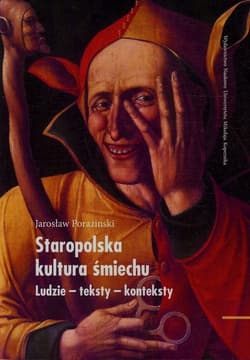 Staropolska kultura śmiechu Ludzie-teksty-konteksty