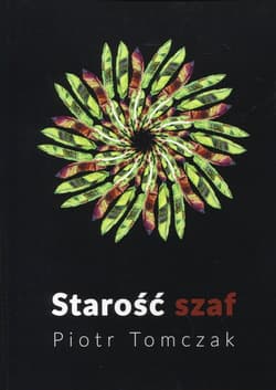 Starość szaf - Piotr Tomczak