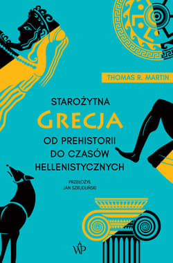 Starożytna Grecja. Od prehistorii do czasów hellenistycznych (wyd.3)