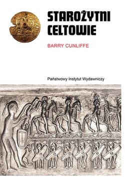 Starożytni Celtowie wyd. 2 - Barry Cunliffe