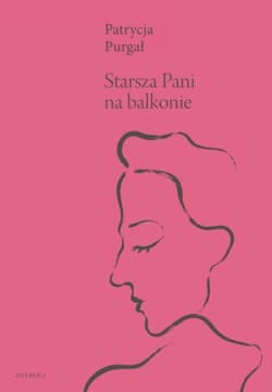 Starsza Pani na balkonie - Purgał Patrycja