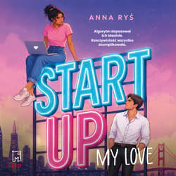 Start Up My Love - audiobook - Anna Ryś