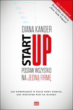 Startup Postaw wszystko na jedną firmę - Kander Diana