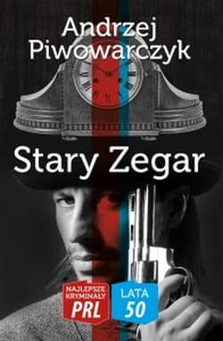 Stary zegar - Andrzej Piwowarczyk