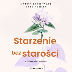 Starzenie bez starości - audiobook