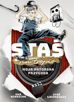Staś na tropie. Moja aktorska przygoda - Staś Łazarewicz