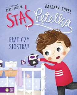 Staś Pętelka Brat czy siostra? - Barbara Supeł