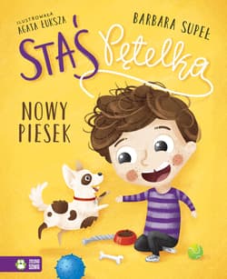 Staś Pętelka Nowy piesek - Barbara Supeł