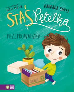 Staś Pętelka Przeprowadzka - Barbara Supeł