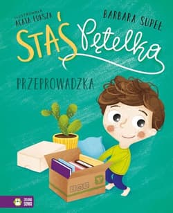 Staś Pętelka Przeprowadzka - Barbara Supeł