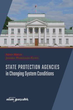 State Protection Agencies in Changing System Conditions - Hołub Adam, Joanna Marszałek-Kawa