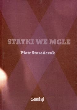 Statki we mgle - Piotr Stareńczak