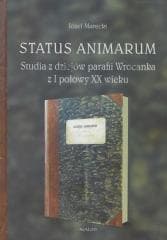 Status Animarum. Studia z dziejów parafii... - Józef Marecki