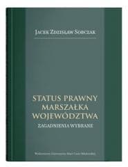 Status prawny marszałka województwa - Sobczak Jacek Zdzisław