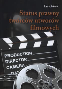 Status prawny twórców utworów filmowych